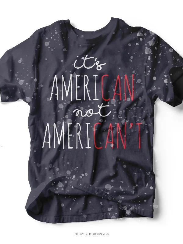 Ameri-Can Not Ameri-Can't | Seasonal T-Shirt | Ruby’s Rubbish®