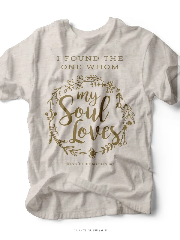 I Found the One Whom My Soul Loves | Christian T-Shirt | Ruby’s Rubbish®