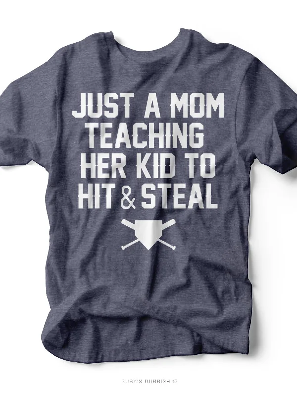 Just a Mom Teaching Her Kid to Hit & Steal | Game Day T-Shirt | Ruby’s Rubbish®